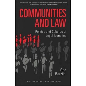 خرید و قیمت کتاب زبان اصلی Communities and Law اثر Gad Barzilai | ترب