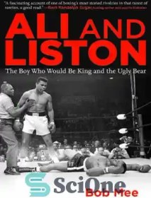 تصویر دانلود کتاب Ali and Liston: The Boy Who Would Be King and the Ugly Bear - علی و لیستون: پسری که پادشاه می شود و خرس زشت 