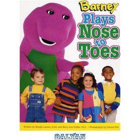 تصویر دانلود کتاب Barney Plays Nose To Toes بارنی از بینی تا انگشتان پا بازی می کند