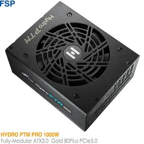 تصویر پاور اف اس پی مدل HYDRO PTM PRO 1000W ATX3 POWER FSP HYDRO PTM PRO 1000W ATX3