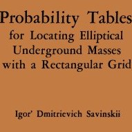 تصویر دانلود کتاب Probability Tables for Locating Elliptical Underground Masses with a Rectangular Grid ویرایش 1 کتاب انگلیسی جداول احتمال برای مکان یابی توده های زیرزمینی بیضوی با یک شبکه مستطیل شکل ویرایش 1