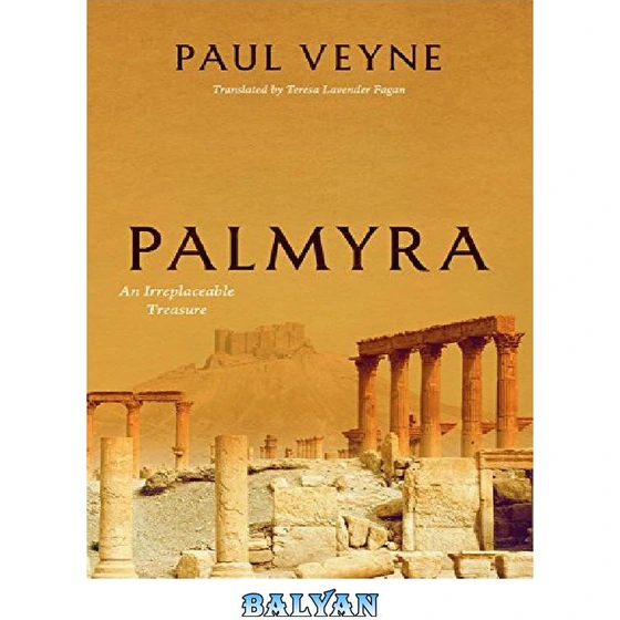 خرید و قیمت دانلود کتاب Palmyra: An Irreplaceable Treasure | ترب