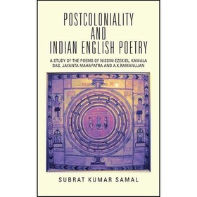 تصویر کتاب زبان اصلی Postcoloniality And Indian English Poetry اثر Subrat Kumar Samal 