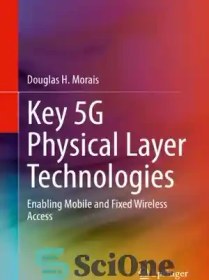 تصویر دانلود کتاب Key 5G Physical Layer Technologies: Enabling Mobile and Fixed Wireless Access – فناوری های کلیدی لایه فیزیکی ۵G: فعال کردن دسترسی تلفن همراه و ثابت بی سیم 