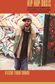 تصویر دانلود کتاب Hip Hop Desis: South Asian Americans, Blackness, and a Global Race Consciousness 2010 کتاب انگلیسی هیپ هاپ دسیس: آمریکایی های آسیای جنوبی، سیاه پوست و آگاهی جهانی نژاد 2010