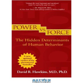 تصویر دانلود کتاب Power vs. Force: The hidden determinants of human behavior 