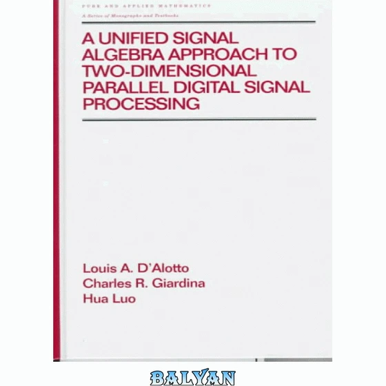 خرید و قیمت دانلود کتاب A Unified Signal Algebra Approach to Two