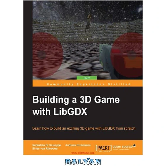 خرید و قیمت دانلود کتاب Building a 3D Game with LibGDX | ترب