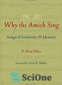 تصویر دانلود کتاب Why the Amish Sing: Songs of Solidarity and Identity - چرا آمیش ها می خوانند: آهنگ های همبستگی و هویت؟ 