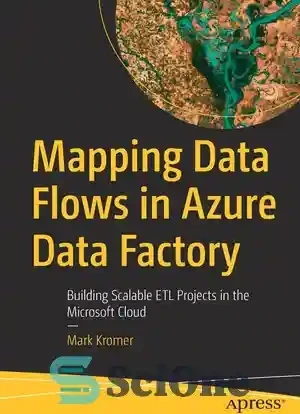 خرید و قیمت دانلود کتاب Mapping Data Flows in Azure Data Factory ...