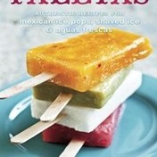 تصویر کتاب پالتاس: دستورهای موثق برای بستنی یخی ها (آلاسکا)، یخمک ها و آگواس فرسکای مکزیکی 
