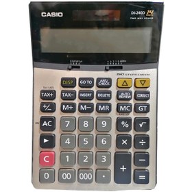 تصویر ماشین حساب رومیزی طرح کاسیو مدل DJ-240D غیر اصل Calculator CASIO DJ-240D not original