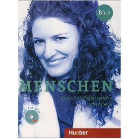 تصویر کتاب منشن Menschen B1.2 kursbuch und Arbeitsbuch کتاب منشن Menschen B1.2 kursbuch und Arbeitsbuch