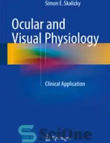 تصویر دانلود کتاب Ocular and Visual Physiology: Clinical Application - فیزیولوژی چشم و بینایی: کاربرد بالینی 