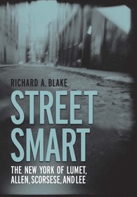 تصویر دانلود کتاب Street Smart: The New York of Lumet, Allen, Scorsese, and Lee illustrated edition کتاب انگلیسی خیابان هوشمند: نیویورک لومه ، آلن ، اسکورسیزی و لی illustrated edition