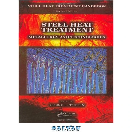 خرید و قیمت دانلود کتاب Steel Heat Treatment Handbook Metallurgy And ...