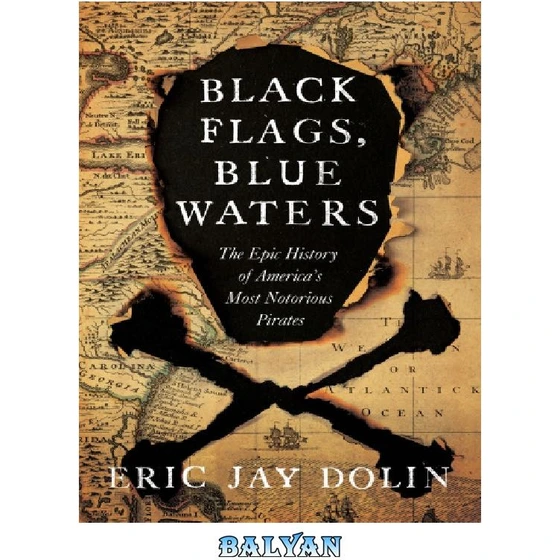خرید و قیمت دانلود کتاب Black flags, blue waters the epic history of