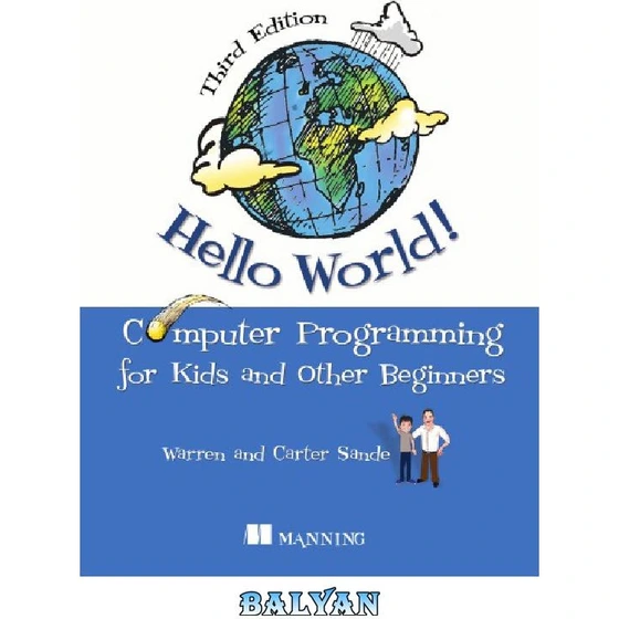 خرید و قیمت دانلود کتاب Hello World!: Computer Programming For Kids | ترب