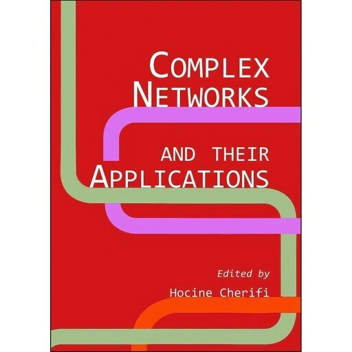 خرید و قیمت کتاب زبان اصلی Complex Networks and Their Applications اثر ...