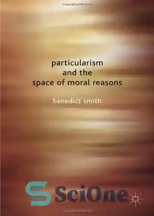 خرید و قیمت دانلود کتاب Particularism and the Space of Moral Reasons ...