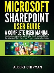 خرید و قیمت دانلود کتاب Microsoft SharePoint User Guide: A Complete ...