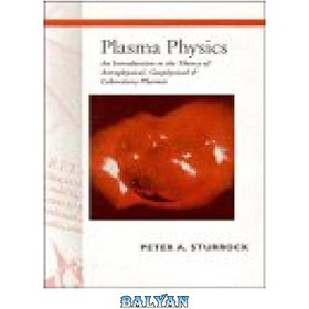 تصویر دانلود کتاب Plasma physics: an introduction to the theory of astrophysical, geophysical, and laboratory plasmas فیزیک پلاسما: مقدمه ای بر نظریه پلاسمای اخترفیزیکی، ژئوفیزیکی و آزمایشگاهی