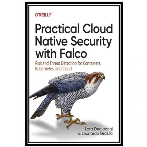 خرید و قیمت کتاب Practical Cloud Native Security with Falco | ترب
