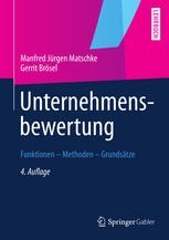 تصویر دانلود کتاب Unternehmensbewertung: Funktionen — Methoden — Grundsätze ویرایش 4 کتاب آلمانی ارزش گذاری شرکت: توابع - روش ها - اصول ویرایش 4