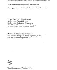تصویر دانلود کتاب Prüfwerkstücke als Kriterium zur Beurteilung der Arbeitsgenauigkeit von NC-Werkzeugmaschinen ویرایش 1 کتاب آلمانی تست قطعه کار به عنوان معیاری برای ارزیابی دقت کار ماشین ابزارهای NC ویرایش 1