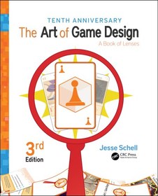 تصویر دانلود کتاب The Art of Game Design: A Book of Lenses, Third Edition [3&nbsp;ed.] کتاب انگلیسی هنر طراحی بازی: کتابی از لنزها، نسخه سوم [3&nbsp;ed.]