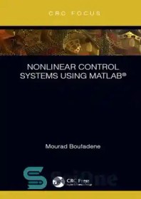 تصویر دانلود کتاب Nonlinear control systems using MATLAB - سیستم های کنترل غیرخطی با استفاده از MATLAB 