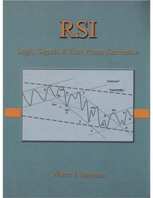 تصویر دانلود کتاب RSI: Logic, Signals & Time Frame Correlation 2007 کتاب انگلیسی RSI: منطق ، سیگنال ها و همبستگی چارچوب زمانی 2007
