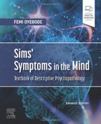 تصویر Sims' Symptoms in the Mind: Textbook of Descriptive Psychopathology 7th Edition, Femi Oyebode, 0702085251, 978-0702085253, 9780702085253, B0B5KMNCS1