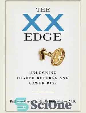 خرید و قیمت دانلود کتاب The XX Edge: Unlocking Higher Returns and Lower ...