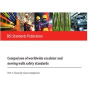 تصویر PD ISO/TR 14799-1:2022- Comparison of worldwide escalator and moving walk safety standards- Part 1: Clause by clause comparison- مقایسه استانداردهای ایمنی جهانی پله برقی و پیاده روی متحرک 