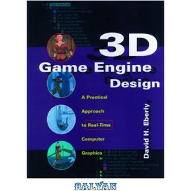 تصویر دانلود کتاب 3D Game Engine Design: A Practical Approach to Real-Time Computer Graphics ا طراحی موتور بازی سه بعدی: رویکردی عملی برای گرافیک کامپیوتری بلادرنگ طراحی موتور بازی سه بعدی: رویکردی عملی برای گرافیک کامپیوتری بلادرنگ
