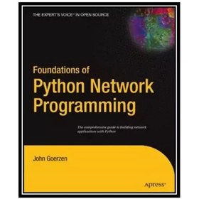 تصویر کتاب Foundations of Python network programming اثر John Goerzen 
