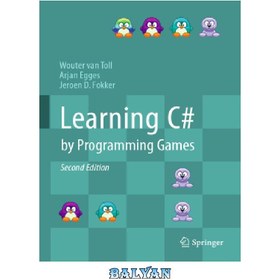 تصویر دانلود کتاب Learning C# by Programming Games آموزش سی شارپ توسط بازی های برنامه نویسی