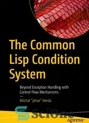 خرید و قیمت دانلود کتاب The Common Lisp Condition System: Beyond ...