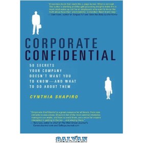 تصویر دانلود کتاب Corporate confidential : 50 secrets your company doesn't want you to know--and what to do about them 