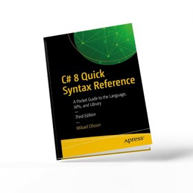 تصویر کتاب C# 8 Quick Syntax Reference, 3rd Edition 