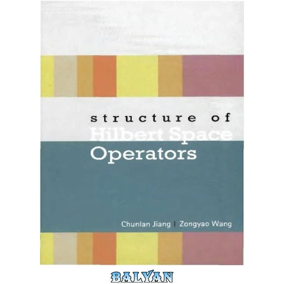 خرید و قیمت دانلود کتاب STRUCTURE OF HILBERT SPACE OPERATORS | ترب