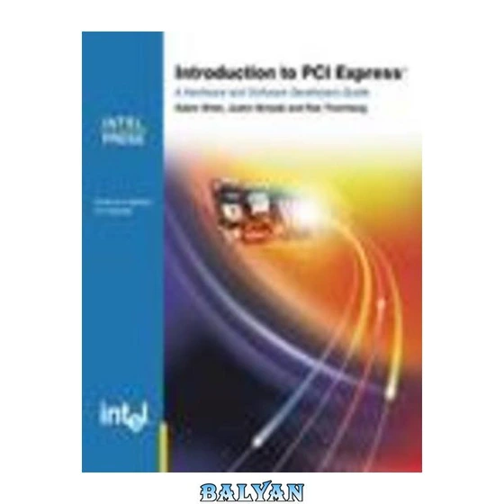 خرید و قیمت دانلود کتاب Introduction to PCI Express: A Hardware and ...