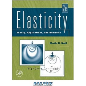 تصویر دانلود کتاب Elasticity: Theory, applications, and numerics کشش: تئوری، کاربردها و اعداد