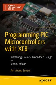 خرید و قیمت دانلود کتاب Programming PIC Microcontrollers with XC8 ...