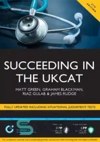 تصویر دانلود کتاب Succeeding in the UKCAT (UK Clinical aptitude test): comprising over 800 practice questions including detailed explanations, two mock tests and comprehensive guidance on how to maximise your score - موفقیت در UKCAT (آزمون استعداد بالینی انگلستان): شامل بیش از 800 سؤال عملی از جمله توضیحات دقیق ، دو آزمون مسخره و راهنمایی جامع در مورد چگونگی حداکثر رساندن نمره شما 