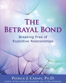 تصویر دانلود کتاب The betrayal bond : breaking free of exploitive relationships 1997 کتاب انگلیسی پیوند خیانت: رهایی از روابط استثماری 1997