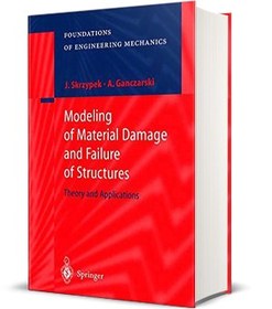 خرید و قیمت دانلود کتاب Modeling of Material Damage and Failure of ...