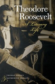 تصویر کتاب Theodore Roosevelt: A Literary Life نسخه کامل 