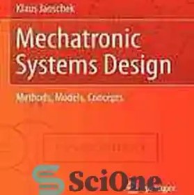 تصویر دانلود کتاب Mechatronic Systems Design: Methods, Models, Concepts - طراحی سیستم های مکاترونیک: روش ها، مدل ها، مفاهیم 